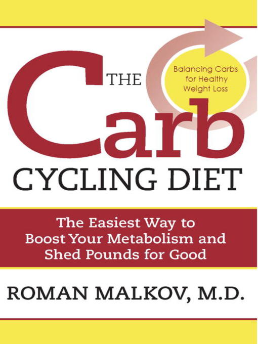 Title details for The Carb Cycling Diet by Dr. Roman Malkov - Wait list